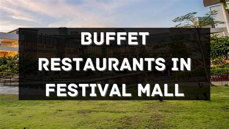 festival mall|festival mall restaurant.